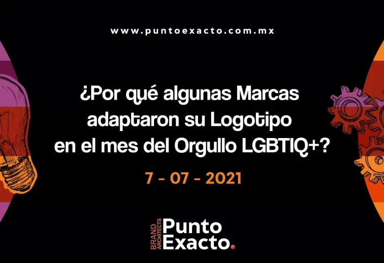 ¿Por qué algunas Marcas adaptaron su Logotipo en el mes del Orgullo LGBTIQ+?